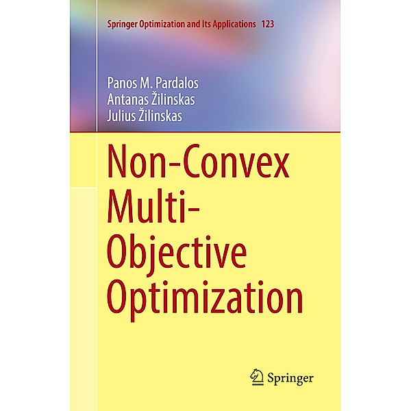 Non-Convex Multi-Objective Optimization, Panos M. Pardalos, Antanas Zilinskas, Julius Zilinskas
