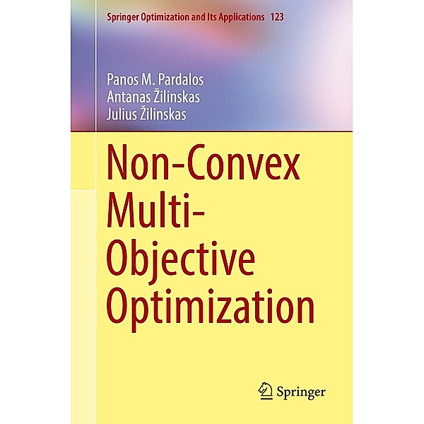 Non-Convex Multi-Objective Optimization / Springer Optimization and Its Applications Bd.123, Panos M. Pardalos, Antanas Zilinskas, Julius Zilinskas