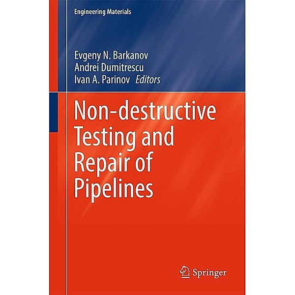 Non-destructive Testing and Repair of Pipelines / Engineering Materials