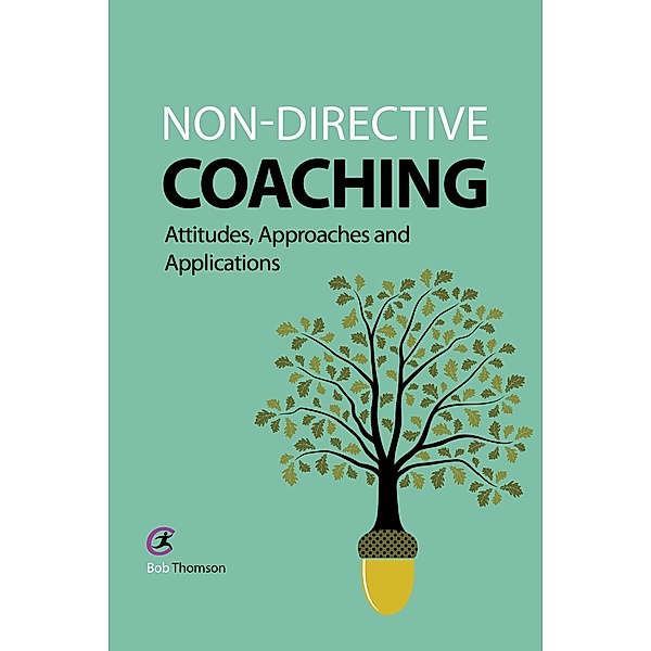 Non-directive Coaching / Coaching and Mentoring, Bob Thomson