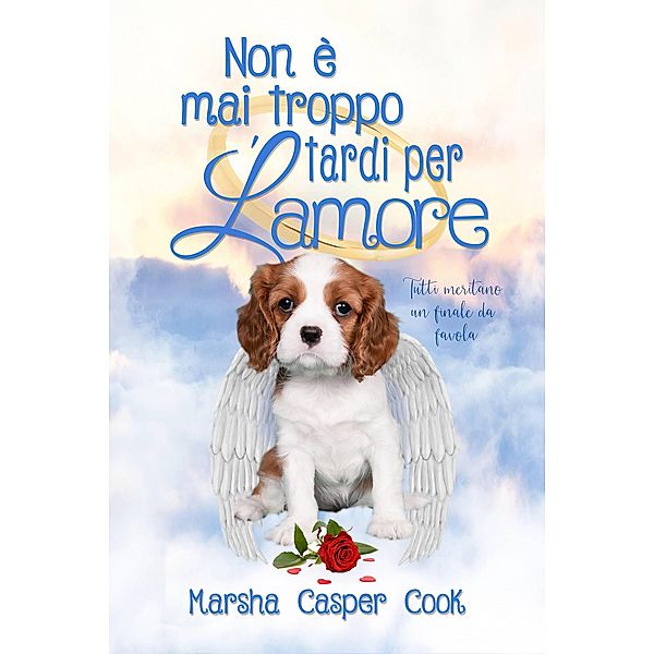 Non è mai troppo tardi per l'amore, Marsha Casper Cook