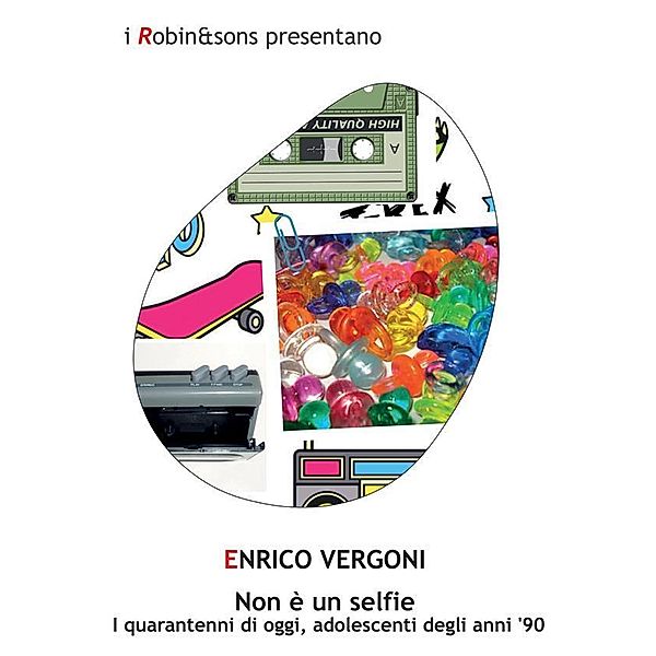 Non è un selfie / Robin&sons, Enrico Vergoni