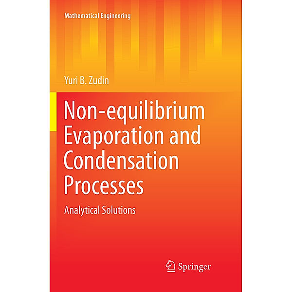 Non-equilibrium Evaporation and Condensation Processes, Yuri B. Zudin