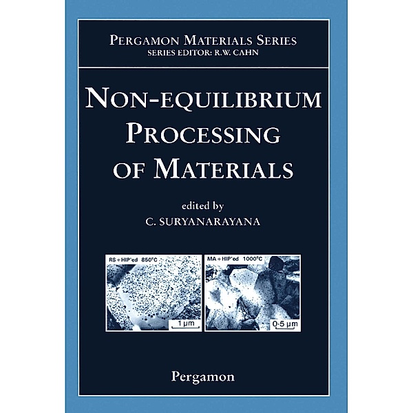 Non-equilibrium Processing of Materials, C. Suryanarayana