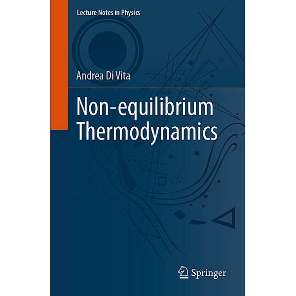 Non-equilibrium Thermodynamics, Andrea Di Vita