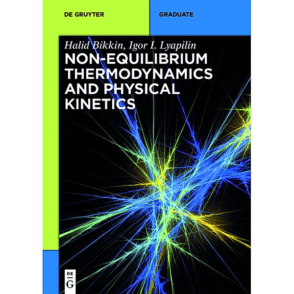 Non-equilibrium thermodynamics and physical kinetics, Halid Bikkin, Igor I. Lyapilin