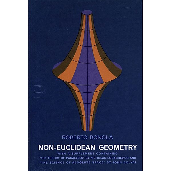 Non-Euclidean Geometry / Dover Books on Mathematics, Roberto Bonola