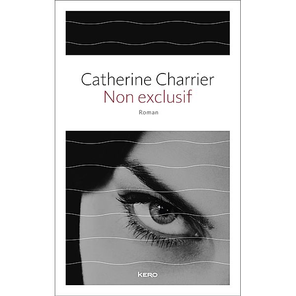 Non exclusif, Catherine Charrier