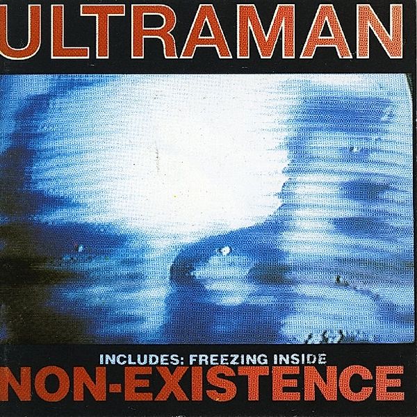 Non-Existence/Freezing Inside, Ultraman