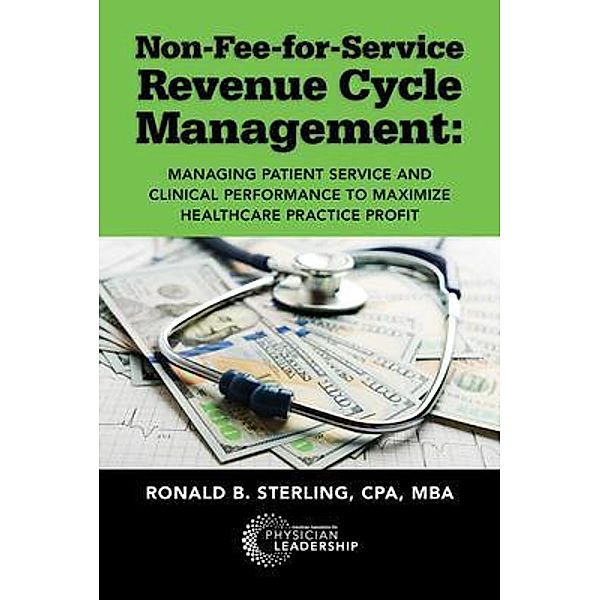 Non-Fee-for-Service Revenue Cycle Management, Ronald Sterling