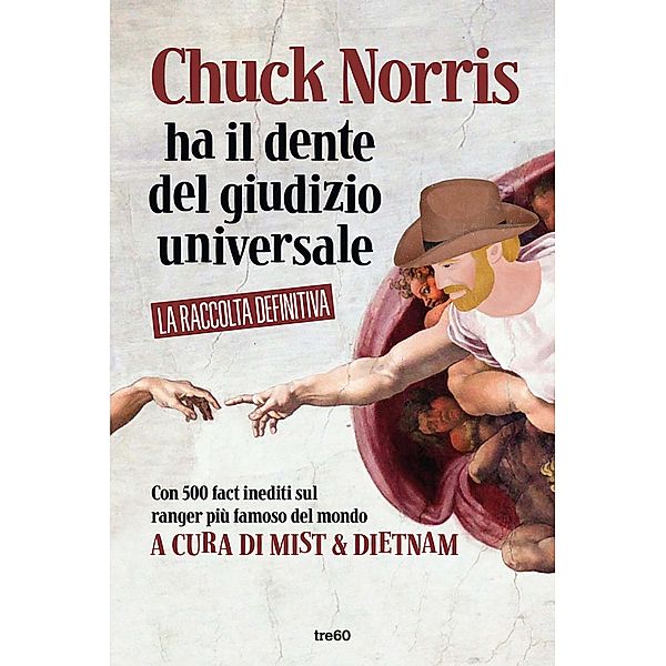 Non Fiction Tre60: Chuck Norris ha il dente del Giudizio universale, Mist & Dietnam