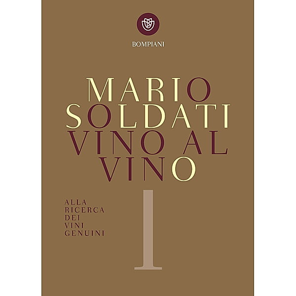 Non fiction varia - Bompiani: Vino al vino, Mario Soldati