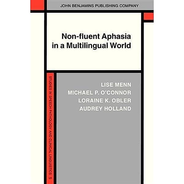 Non-fluent Aphasia in a Multilingual World, Lise Menn