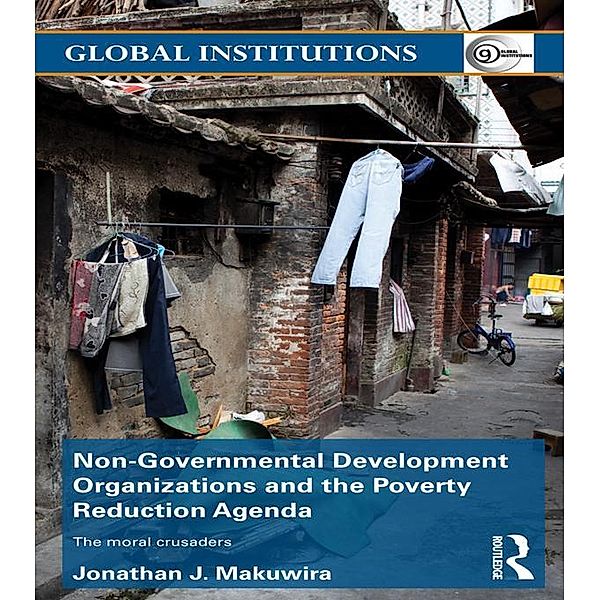 Non-Governmental Development Organizations and the Poverty Reduction Agenda, Jonathan Makuwira