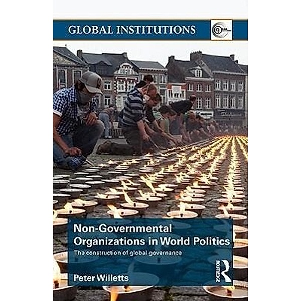 Non-Governmental Organizations in World Politics, Peter Willetts
