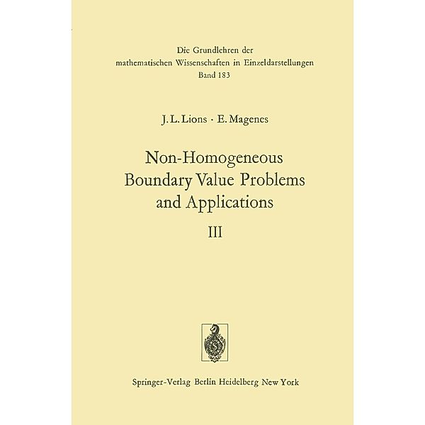 Non-Homogeneous Boundary Value Problems and Applications / Grundlehren der mathematischen Wissenschaften Bd.183, Jacques Louis Lions, Enrico Magenes