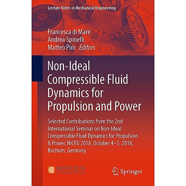 Non-Ideal Compressible Fluid Dynamics for Propulsion and Power / Lecture Notes in Mechanical Engineering