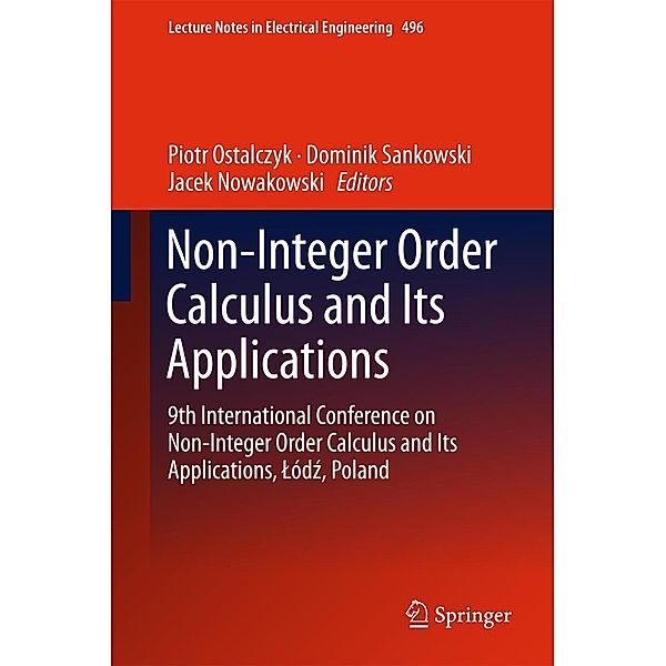 Non-Integer Order Calculus and its Applications / Lecture Notes in Electrical Engineering Bd.496