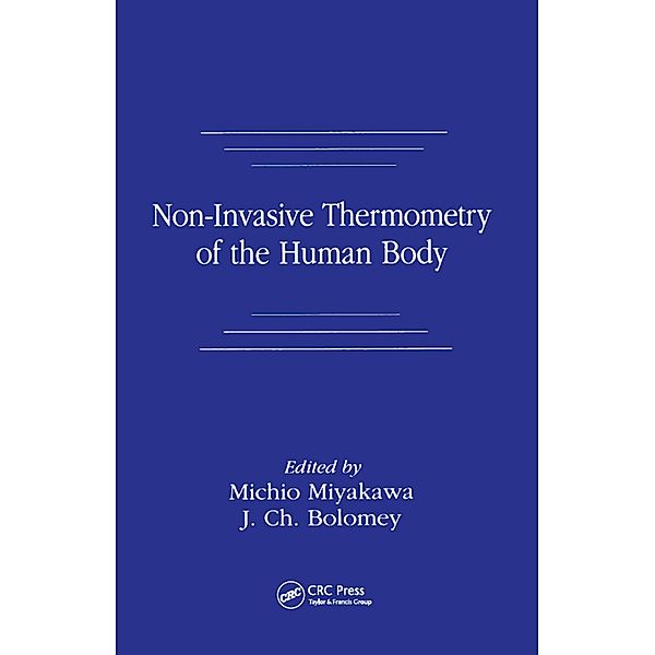 Non-Invasive Thermometry of the Human Body, Michio Miyakawa, J. Ch. Bolomey
