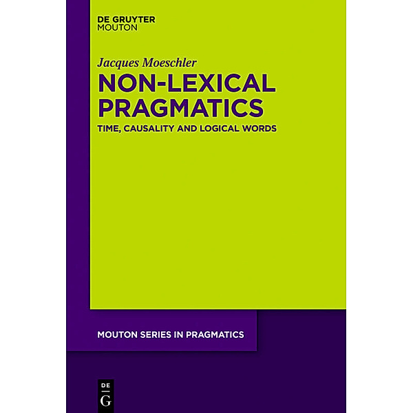 Non-Lexical Pragmatics, Jacques Moeschler