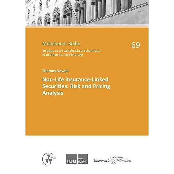 Non-Life Insurance-Linked Securities: Risk and Pricing Analysis, Thomas Nowak