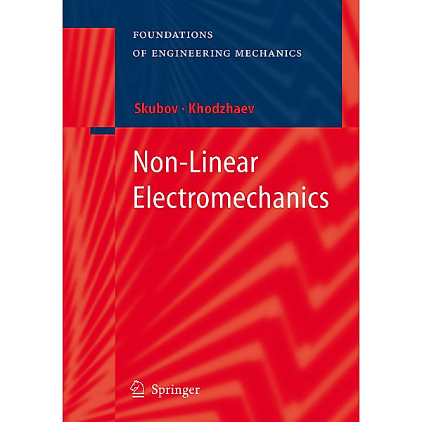 Non-Linear Electromechanics, Dmitry Skubov, Kamil Shamsutdinovich Khodzhaev