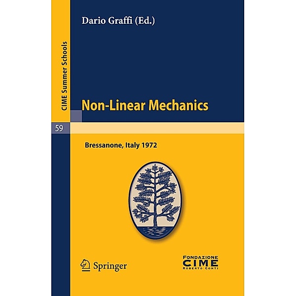Non-Linear Mechanics / C.I.M.E. Summer Schools Bd.59, Dario Graffi