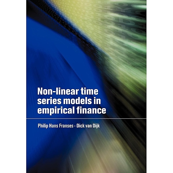 Non-Linear Time Series Models in Empirical Finance, Philip Hans Franses, Dick van Dijk