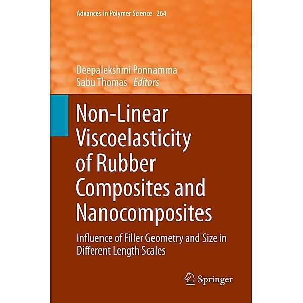Non-Linear Viscoelasticity of Rubber Composites and Nanocomposites / Advances in Polymer Science Bd.264