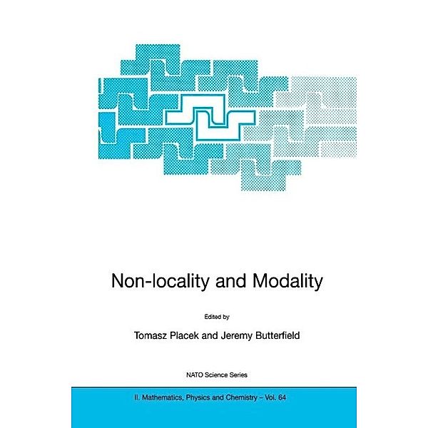 Non-locality and Modality / NATO Science Series II: Mathematics, Physics and Chemistry Bd.64