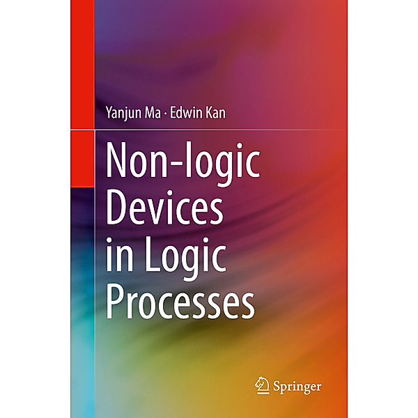 Non-logic Devices in Logic Processes, Yanjun Ma, Edwin Kan