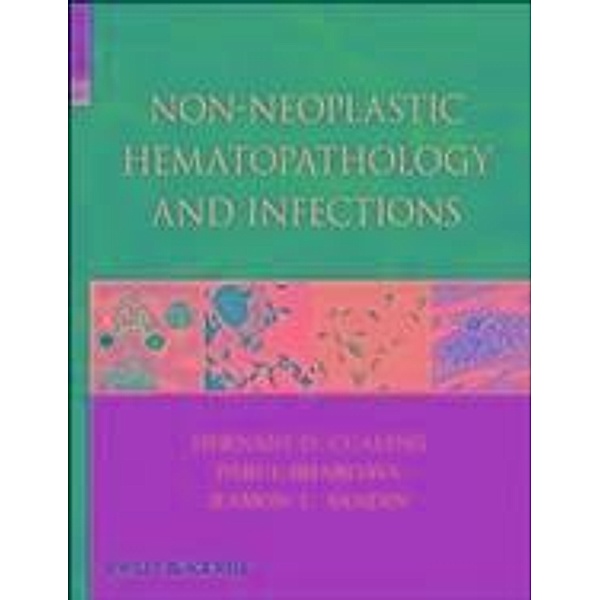 Non-Neoplastic Hematopathology and Infections, Hernani Cualing, Parul Bhargava, Ramon L. Sandin