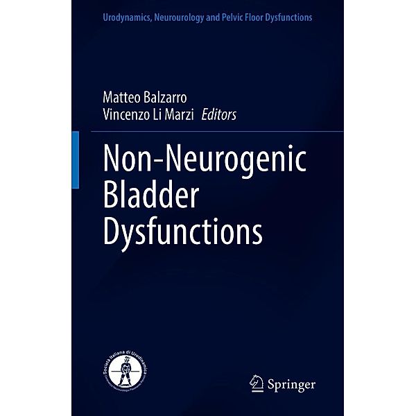 Non-Neurogenic Bladder Dysfunctions / Urodynamics, Neurourology and Pelvic Floor Dysfunctions