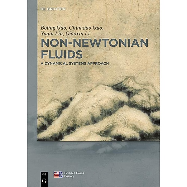 Non-Newtonian Fluids, Boling Guo, Chunxiao Guo, Yaqing Liu, Qiaoxin Li