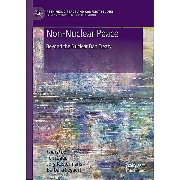 Non-Nuclear Peace / Rethinking Peace and Conflict Studies