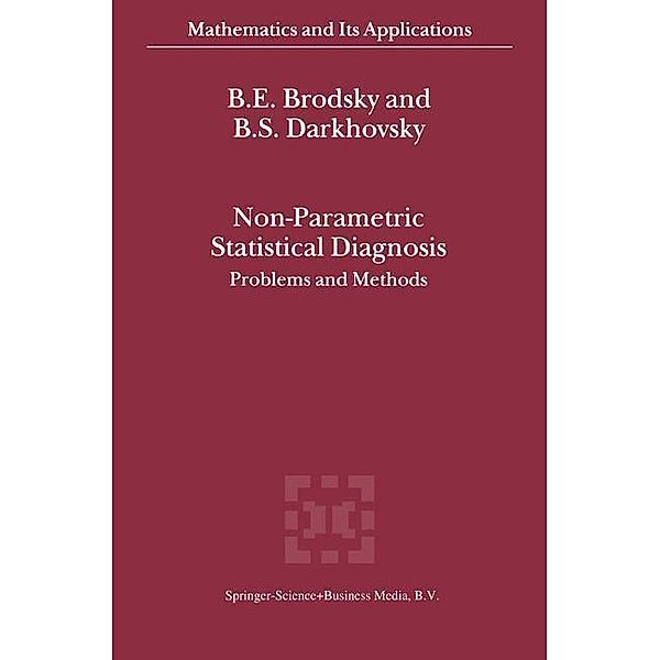 Non-Parametric Statistical Diagnosis, B. S. Darkhovsky, E. Brodsky