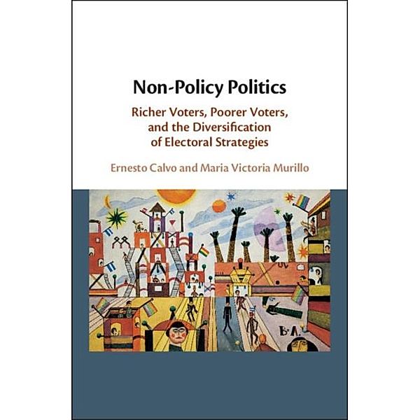 Non-Policy Politics, Ernesto Calvo