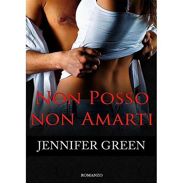 Non posso non amarti, Jennifer Green