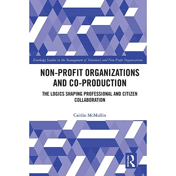 Non-profit Organizations and Co-production, Caitlin McMullin