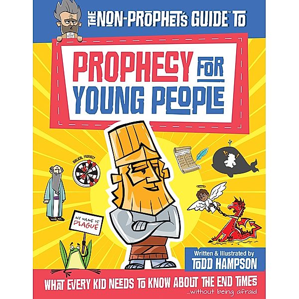 Non-Prophet's Guide to Prophecy for Young People / Non-Prophet's Guide, Todd Hampson