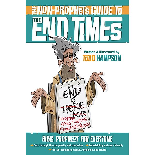 Non-Prophet's Guide(TM) to the End Times, Todd Hampson