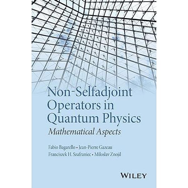 Non-Selfadjoint Operators in Quantum Physics