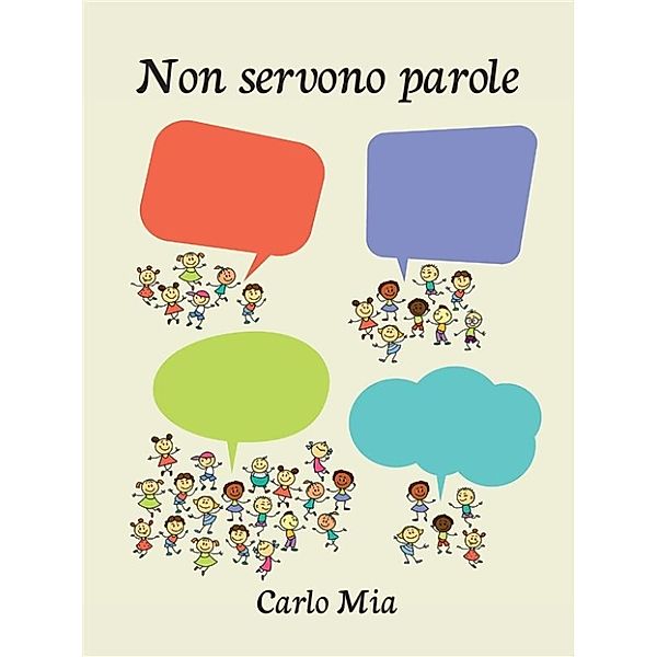 Non servono parole, Carlo Mia