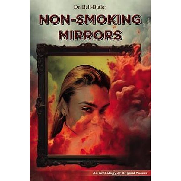 Non-Smoking Mirrors, Suzette Bell-Butler