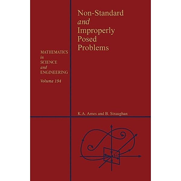 Non-Standard and Improperly Posed Problems, William F. Ames, Brian Straughan