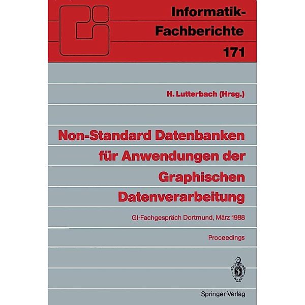 Non-Standard Datenbanken für Anwendungen der Graphischen Datenverarbeitung / Informatik-Fachberichte Bd.171