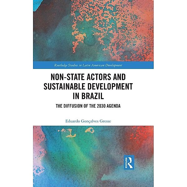 Non-State Actors and Sustainable Development in Brazil, Eduardo Gonçalves Gresse