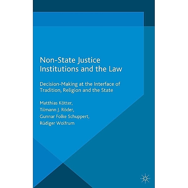 Non-State Justice Institutions and the Law / Governance and Limited Statehood