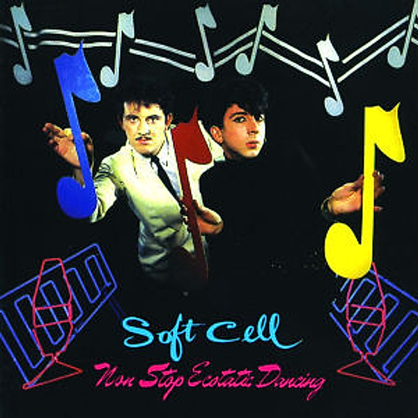 Non Stop Ecstatic Dancing, Soft Cell