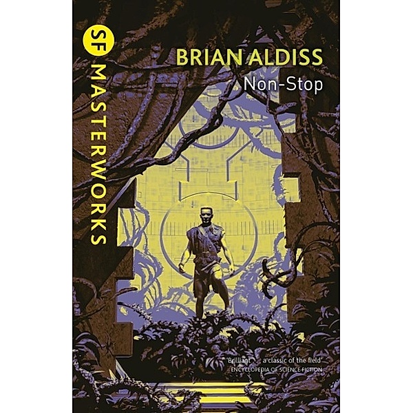 Non-Stop / S.F. MASTERWORKS Bd.39, Brian Aldiss